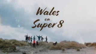 Wales on Super 8