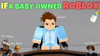 If A Baby Owned ROBLOX