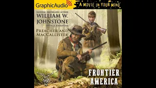 Preacher and MacCallister 1: Frontier America by William W. Johnstone (GraphicAudio Sample)