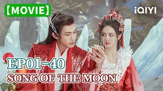 Special:月歌行 EP01-40 Song Of The Moon #Zhang Bin Bin #Xu Lu | Song Of The Moon | iQIYI