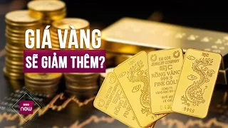 Giá vàng sụt giảm 7 triệu đồng/lượng chỉ trong 3 ngày: Sẽ còn giảm thêm? | VTC Now