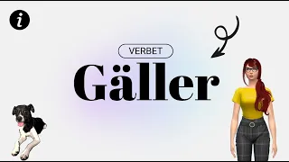 Verbet GÄLLER