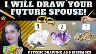 I WILL DRAW YOUR FUTURE SPOUSE! (male and female versions) +PSYCHIC CHANELLING ♥TAROT PICK A CARD♥