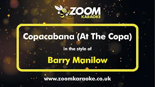 Barry Manilow - Copacabana (At The Copa) - Karaoke Version from Zoom Karaoke