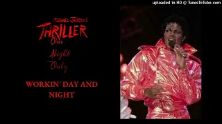 12. WORKIN' DAY AND NIGHT | THRILLER: ONE NIGHT ONLY 1983 FANMADE - Michael Jackson