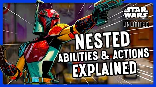 What are NESTED ABILITIES & ACTIONS? Star Wars Unlimited Rules Explained!