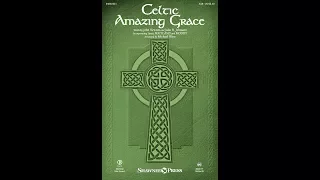 CELTIC AMAZING GRACE (SAB Choir) - arr. Michael Ware