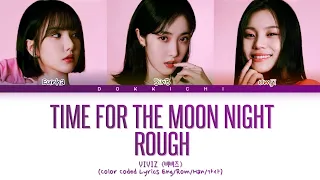 [QUEENDOM 2] VIVIZ Time for the Moon Night + Rough Lyrics (Color Coded Lyrics)
