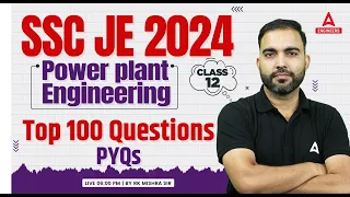 Power plant Engineering | Top 100 PYQ Questions | SSC JE 2024 Mechanical Engineering | By RK Sir #12