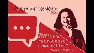 Luciana Santos: Barrar ou diminuir retrocesso dessa reforma política