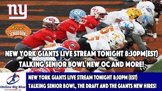 New York Giants Live Stream tonight 8:30pm (EST) Talking Senior Bowl, the Draft and NEW OC!