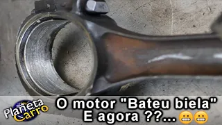 O motor "Bateu biela", o que significa isso ? Dica # 1.100