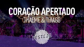 Thaeme & Thiago - Coração Apertado (Álbum "Festeja 2015") [Áudio Oficial]