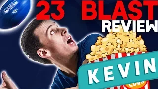 23 Blast Review | Say MovieNight Kevin