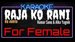 Karaoke Raja Ko Rani For Female HQ Audio - Kumar Sanu & Alka Yagnik Ost. Akele Hum Akele Tum