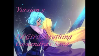I'd Give Anything (Cassandra's Song) Version 3: Tangled The Series #cassunzel