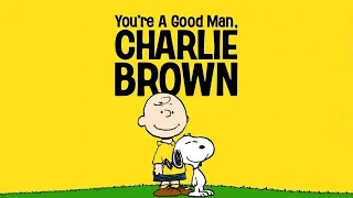 "You're A Good Man, Charlie Brown" Full Performance Musical