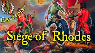 Excerpts: Knights Hospitaller and their Heroic Defence of Rhodes 1480, 1522