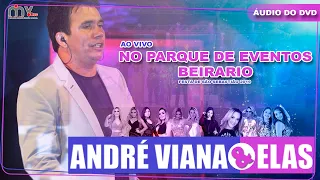 André Viana& Elas - Áudio do DVD (Completo)