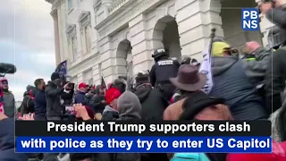 President Trump supporters clash with police as they try to enter US Capitol