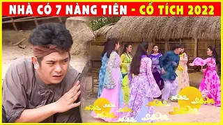 NHÀ CÓ 7 NÀNG TIÊN💃TỔNG HỢP CỔ TÍCH TRIỆU VIEW MỚI NHẤT 2022☄️CỔ TÍCH VIỆT NAM GỐI ĐẦU GIƯỜNG THVL