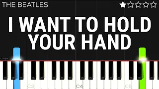 The Beatles - I Want To Hold Your Hand | EASY Piano Tutorial