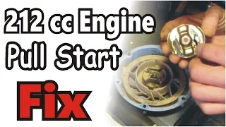 ☛ 212cc ENGINE PULL START | FIX