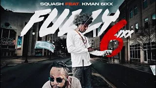 Squash Ft Kman 6ixx - Fully 6ixx (Official Audio)