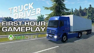 Truck Driver - First Hour Gameplay from Xbox One