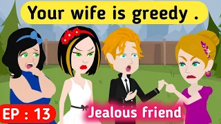 Jealous friend part 13 | English story | Animated story | English animation | English life stories