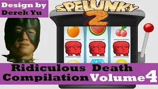 Spelunky 2 - Ridiculous Death Compilation Volume 4