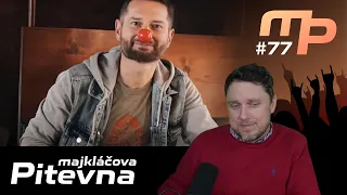 Majkláčova pitevna #77