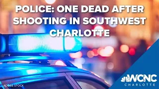 Police: 1 dead following shooting in southwest Charlotte