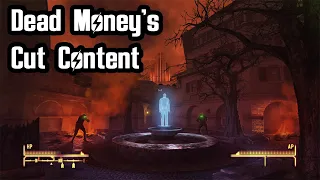 Dead Money's Cut Content