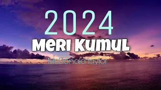 2024 latest music_ McDonald taylor~Meri Kumul