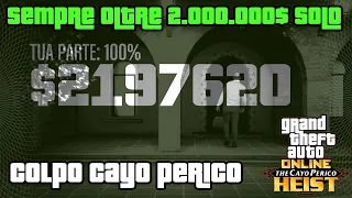 Come fare sempre oltre 2.000.000$ in SOLO nel Colpo Cayo Perico - GTA ONLINE ITA