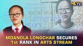 MOANOLA LONGCHAR FROM MOKOKCHUNG SECURES 1st RANK IN NBSE ARTS STREAM