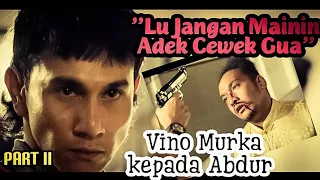 Eps. Vino Murka kepada Abdur, Karir, Cinta dan persahabatan diujung Tanduk