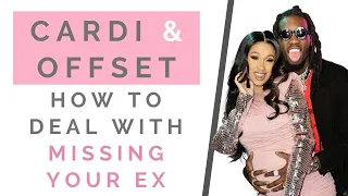 CARDI B & OFFSET BACK TOGETHER: How To Stop Missing Your Ex & Move On! | Shallon Lester