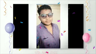 My birthday day on 12th April 2022... Status video ....