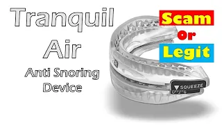 Tranquil Air Anti Snoring Device scam explained