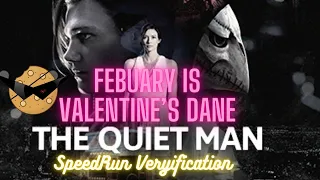 The Quiet Man | Speedrun Verification :Raclesis 1st place submission | Silent But Deadly