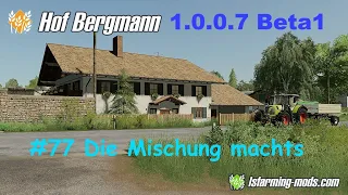 LS19 | Hof Bergmann 1.0.0.7 BETA 1 | #77 Die Mischung machts