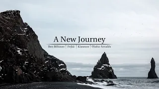 A New Journey - Ben Böhmer | Fejká | Kiasmos | Ólafur Arnalds (Pt.2)