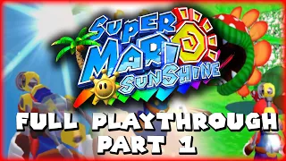 Time for a Vacation | Super Mario Sunshine - Part 1
