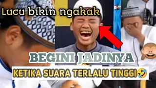 KETIKA SUARA TERLALU TINGGI😂 #1