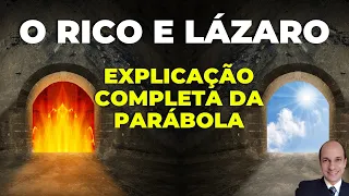 PARÁBOLA DO RICO E LÁZARO: Aprenda com profundidade os significados dela