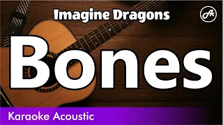 Imagine Dragons - Bones (SLOW karaoke acoustic)