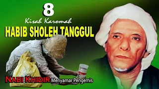 [LIVE] 8 STORY OF KAROMAH HABIB SHOLEH TANGGUL, MEET PROPHET KHIDIR WHO DISCOVERED TO BE A BEGGER