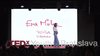 O tom ako nebyť okej môže byť okej | Ema Müller | TEDxYouth@Bratislava